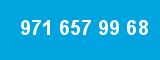 971 657 99 68
